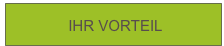               IHR VORTEIL